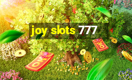 joy slots 777