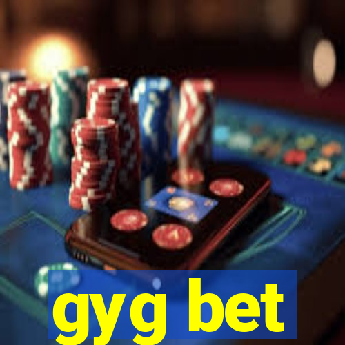 gyg bet