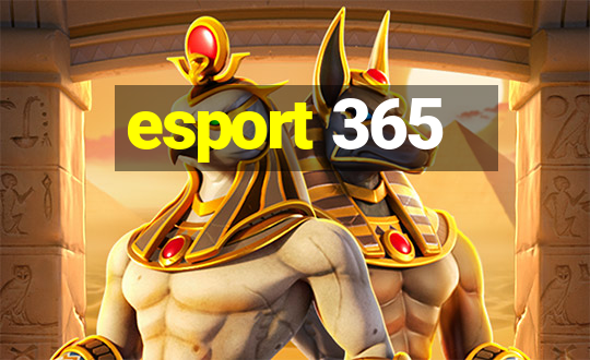 esport 365