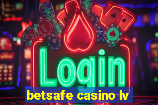 betsafe casino lv