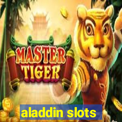 aladdin slots