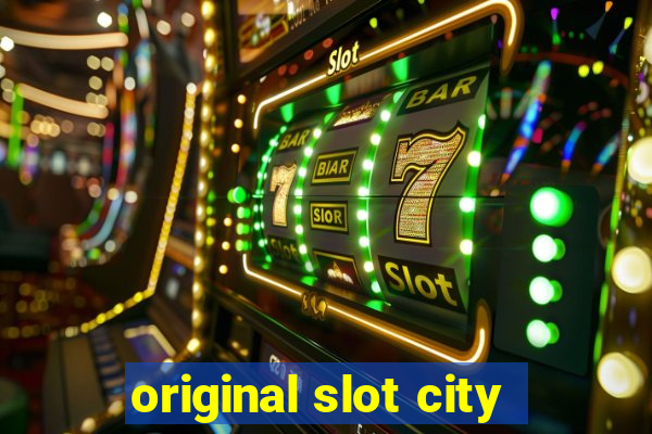 original slot city