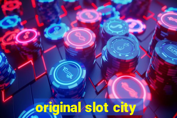 original slot city