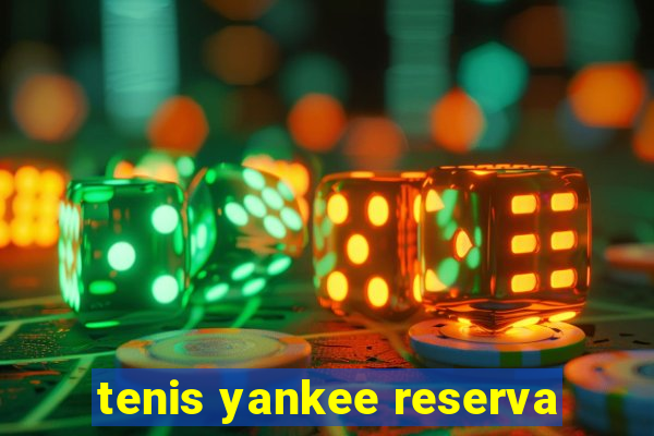 tenis yankee reserva