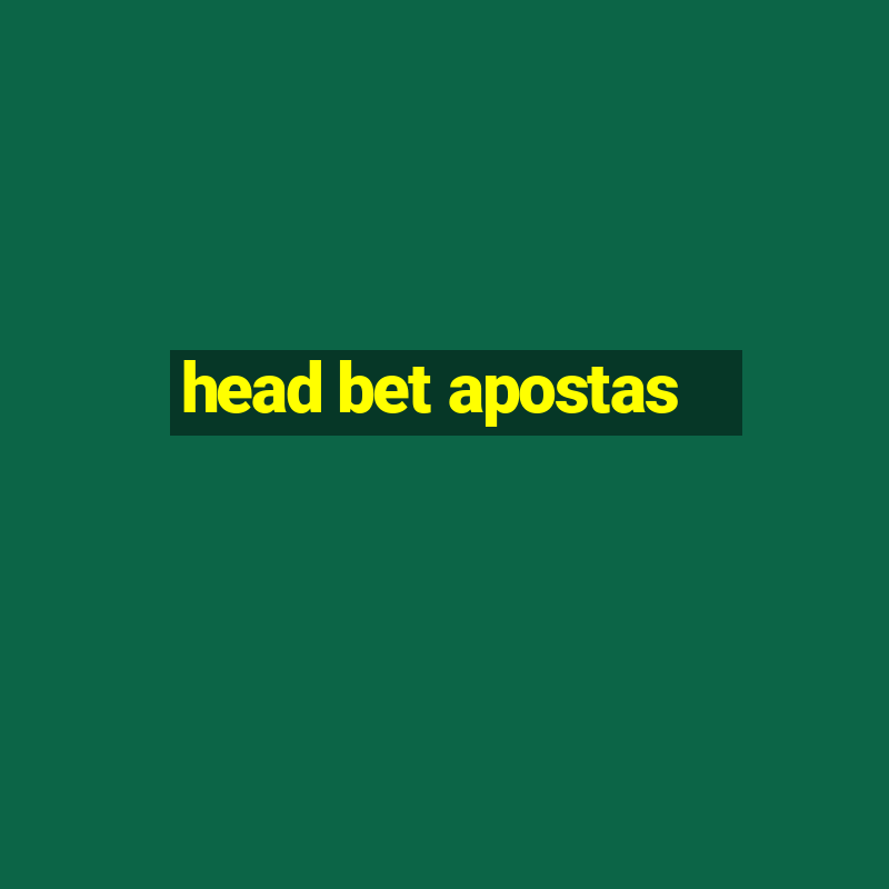 head bet apostas