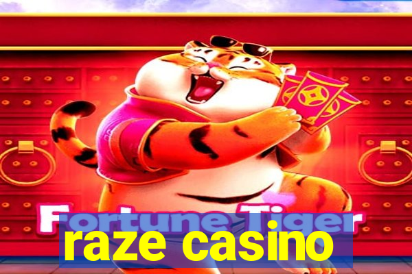 raze casino