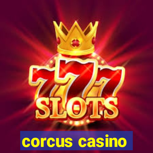 corcus casino