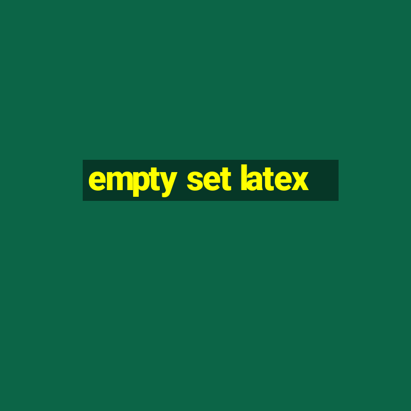 empty set latex