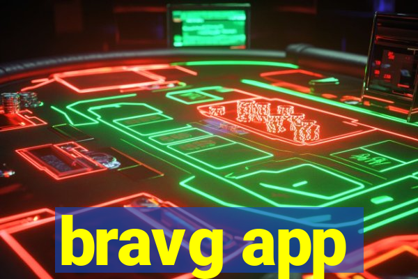 bravg app