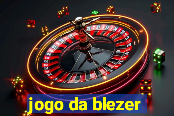 jogo da blezer