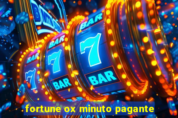 fortune ox minuto pagante