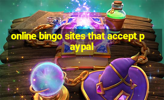 online bingo sites that accept paypal