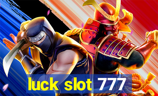 luck slot 777