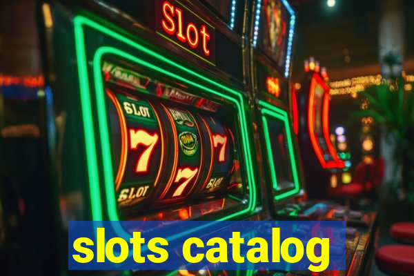 slots catalog