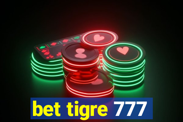 bet tigre 777