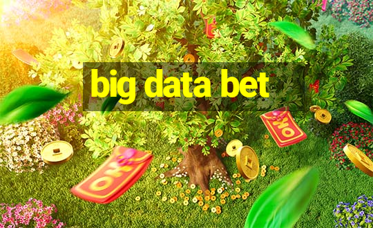 big data bet