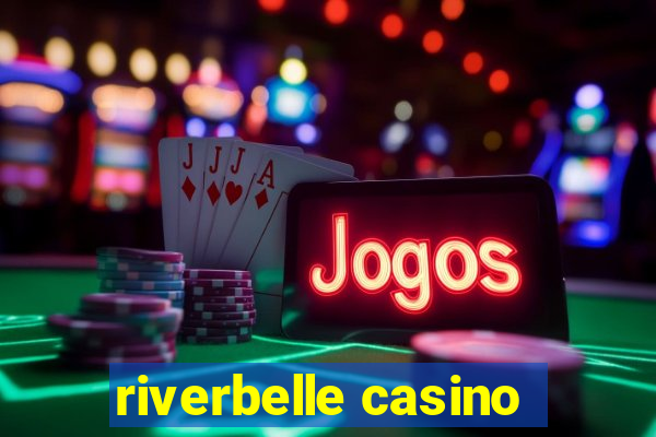 riverbelle casino