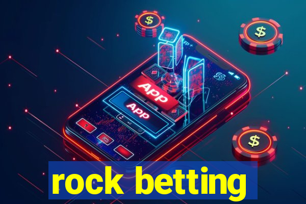 rock betting