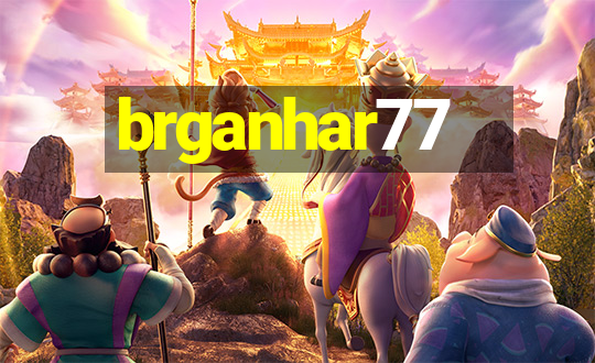 brganhar77