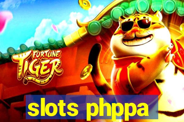 slots phppa