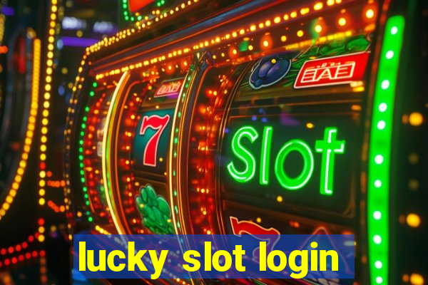 lucky slot login