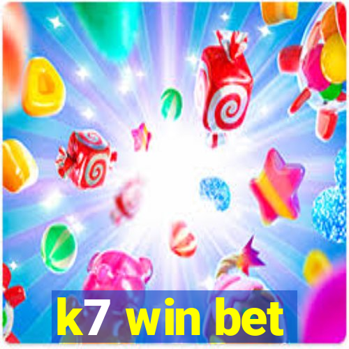 k7 win bet