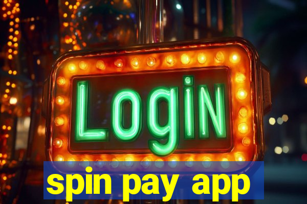 spin pay app