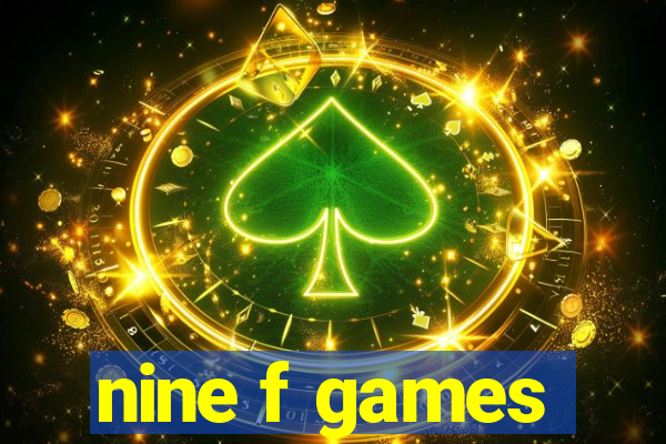 nine f games