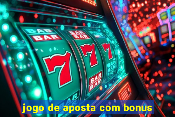 jogo de aposta com bonus