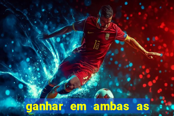 ganhar em ambas as partes do jogo