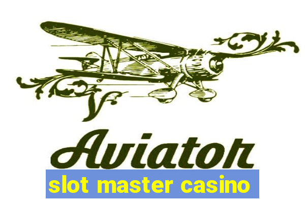 slot master casino