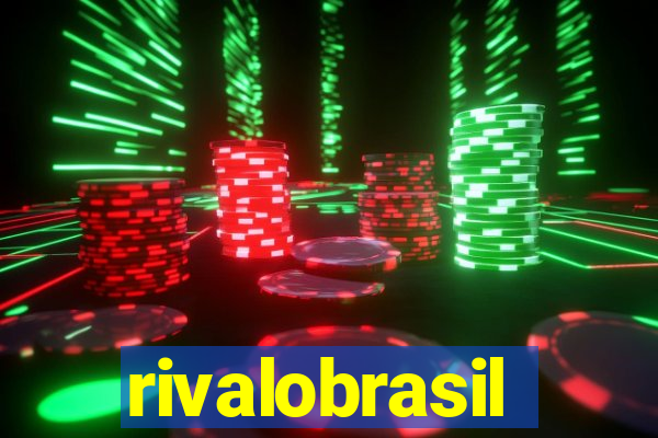 rivalobrasil