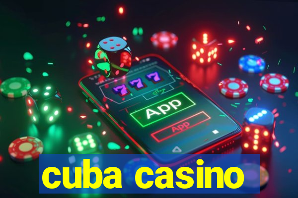 cuba casino