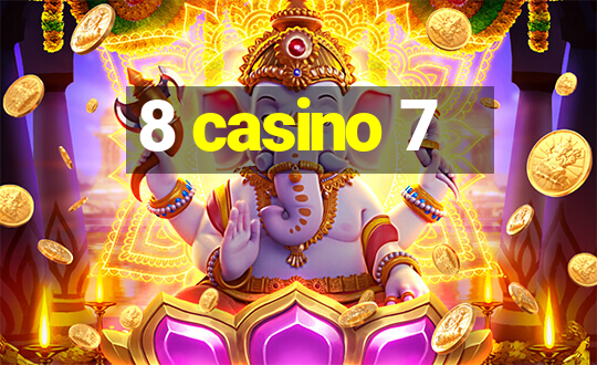 8 casino 7