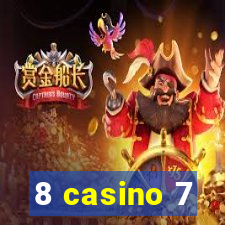 8 casino 7