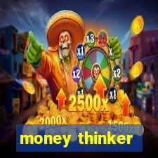 money thinker