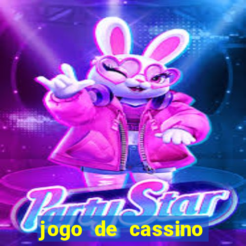 jogo de cassino que da bonus no cadastro