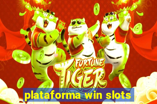 plataforma win slots