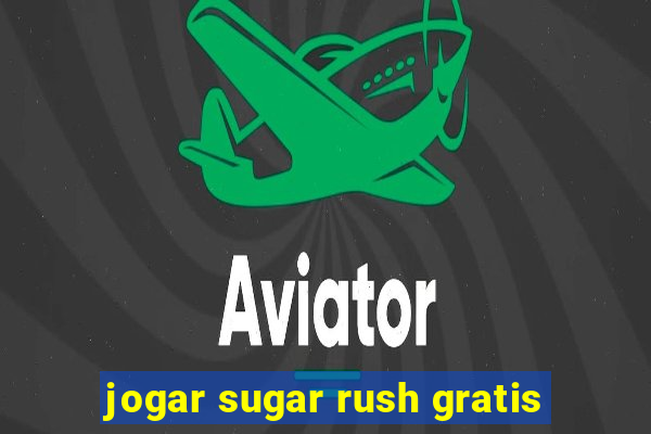 jogar sugar rush gratis