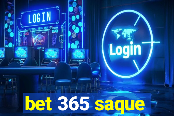 bet 365 saque