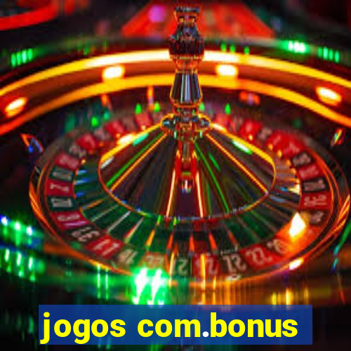 jogos com.bonus