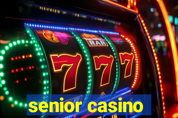 senior casino