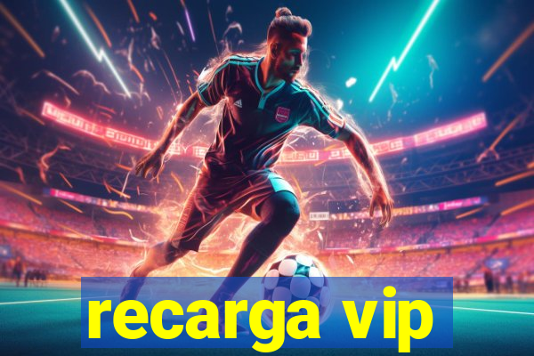 recarga vip