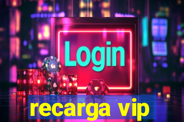 recarga vip