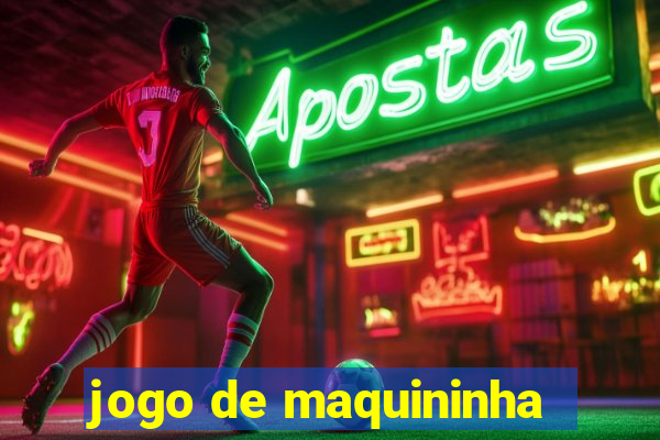 jogo de maquininha