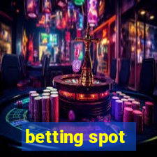 betting spot