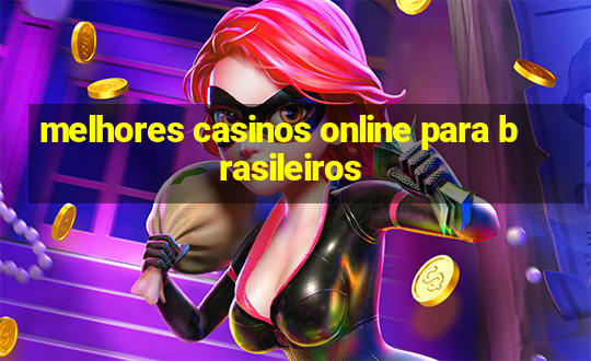 melhores casinos online para brasileiros