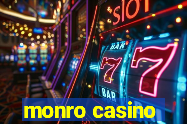 monro casino