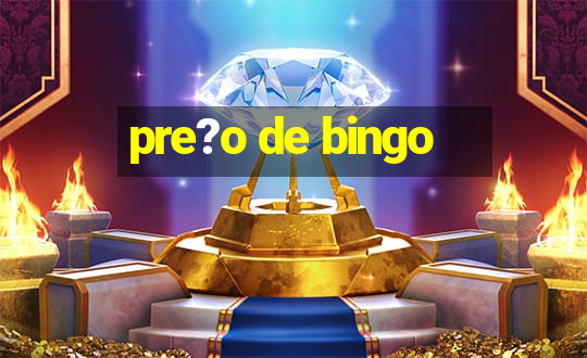 pre?o de bingo