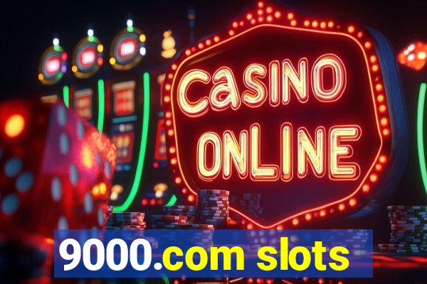 9000.com slots